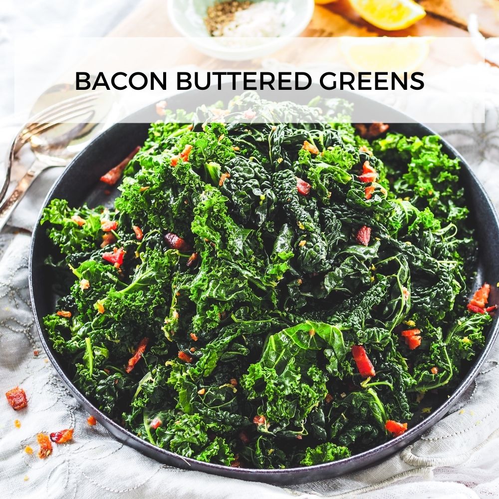 Bacon Buttered Greens