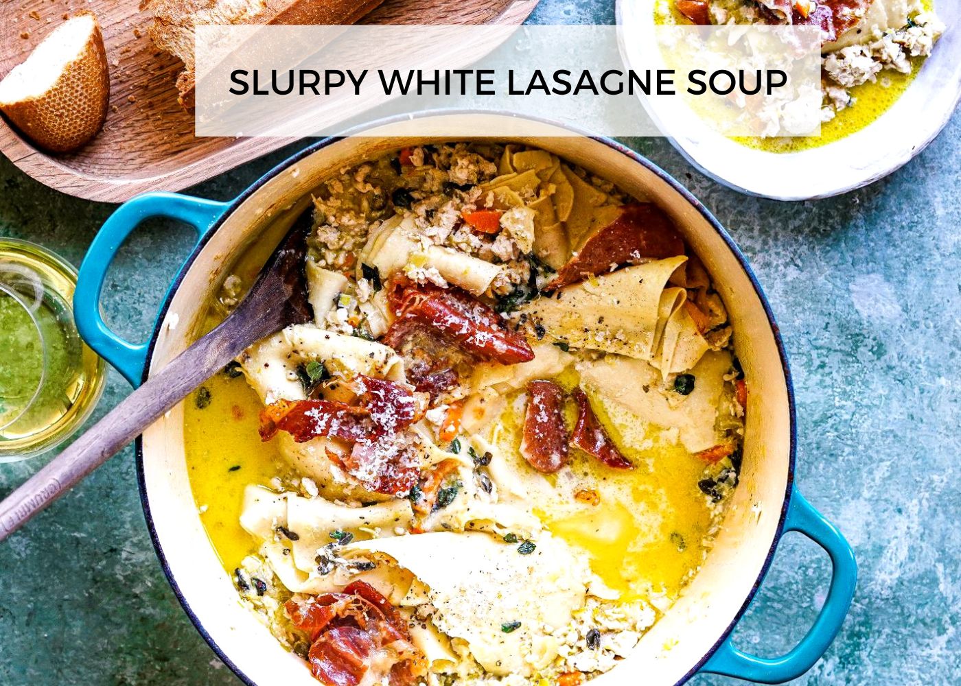SLURPY WHITE LASAGNE SOUP